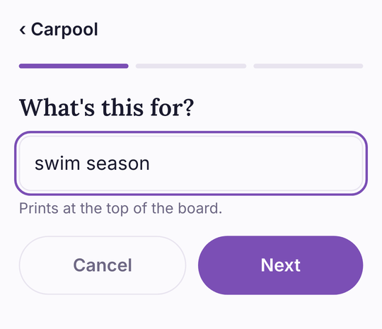Step one: a single field asking what the board is for, with swim season typed in